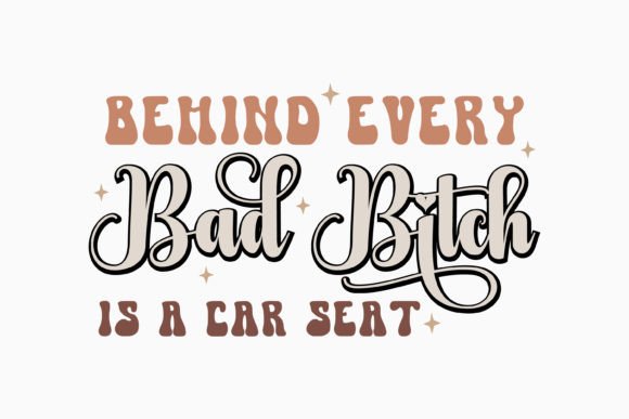 Behind Every Bad Bitch: A Versatile Graphic for Crafts