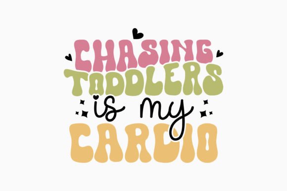 Chasing Toddlers: A Retro Mom Graphic for Crafts