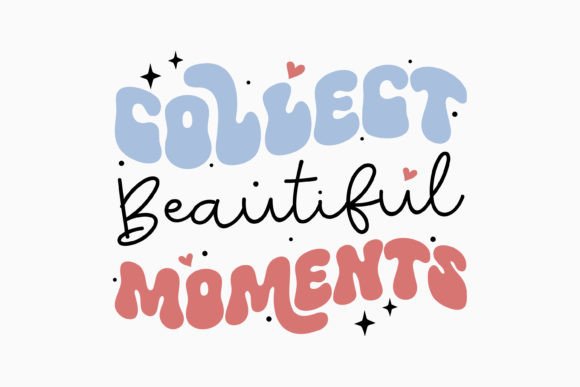 Collect Beautiful Retro Motivational SVG for Graphics and Crafts