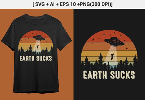 Earth Sucks. Alien T-Shirt Retro SVG for Crafts and Graphics