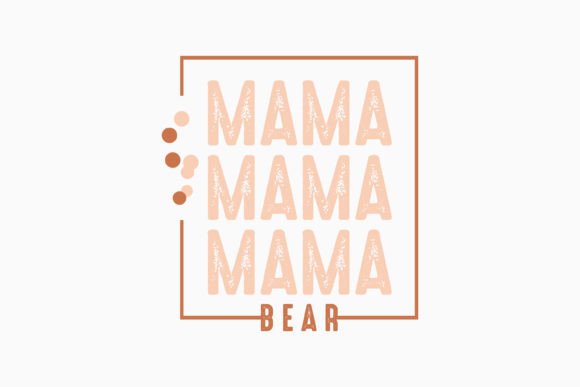 Mama Bear: A Charming Graphic for Local Crafts