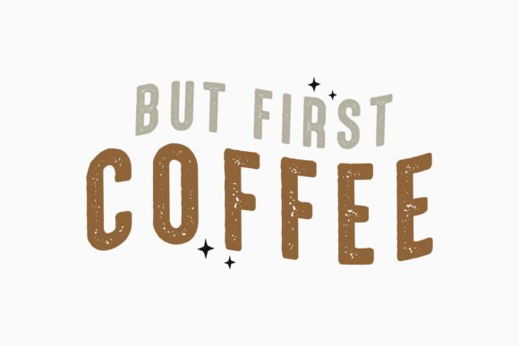Retro Coffee Quote for Graphics and Crafts Projects