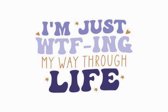 Retro Sarcastic Quote for Graphics and Crafts