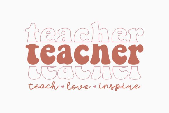 Retro Teacher Quote for Local Business Graphics