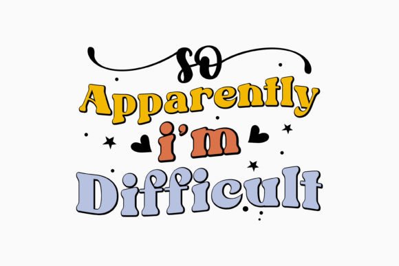 Review: So Apparently I'm Difficult Retro Svg
