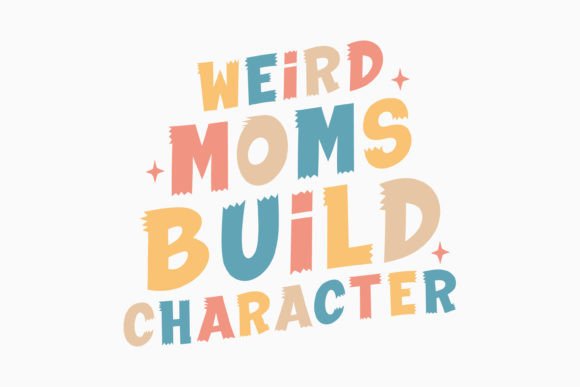 Review: Weird Moms Build Character Retro Mothers Graphics for Crafts
