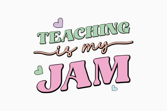 Teaching is My Jam: A Retro SVG for Creative Graphics