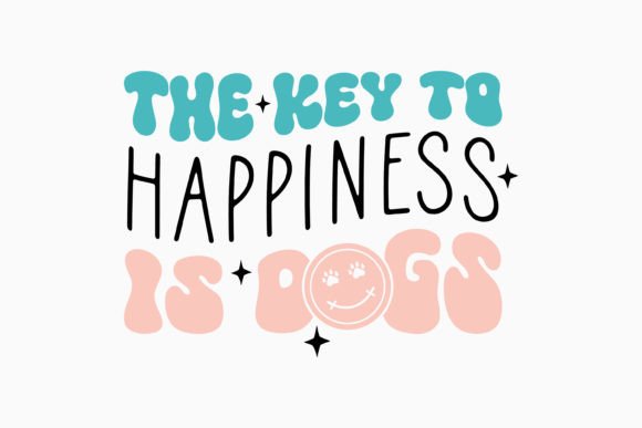 The Key to Happiness is Dogs: A Crafts Graphics Gem